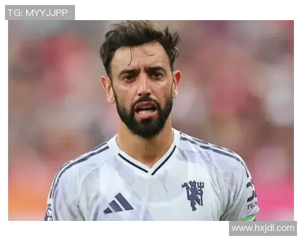 布鲁诺费尔南德斯在球场上的精彩表现与未来发展潜力分析 布鲁诺费尔南德斯在球场上的精彩表现与未来发展潜力分析